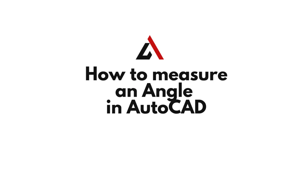 how-to-measure-an-angle-in-autocad-comprehensive-guide-autocad