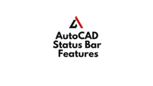 AutoCAD Status Bar Features: Explanation of the Features and Options ...